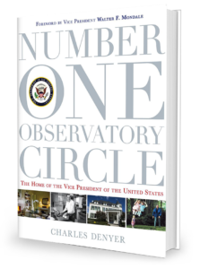 Number One Observatory Circle - The Home of the Vice President of the United States
